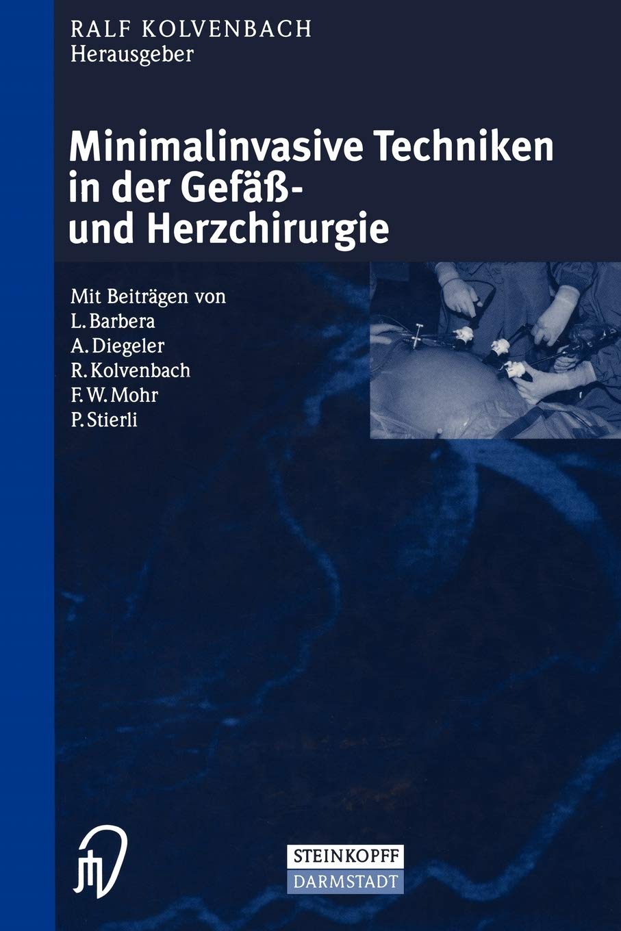 Minimalinvasive Techniken in der Gef und Herzchirurgie (German Edition),Used