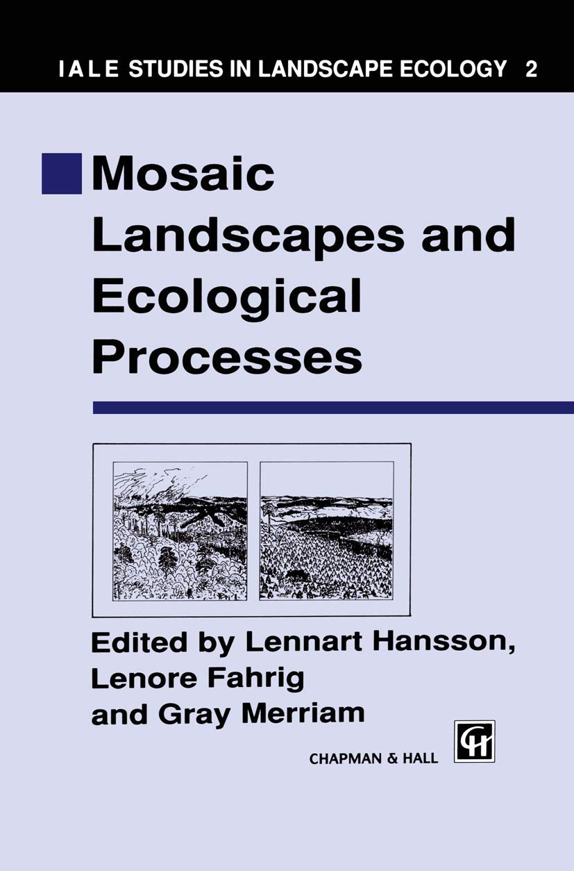 Mosaic Landscapes and Ecological Processes (Iale Studies in Landscape Ecology),Used