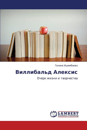 Villibal'd Aleksis: Ocherk zhizni i tvorchestva (Russian Edition),Used