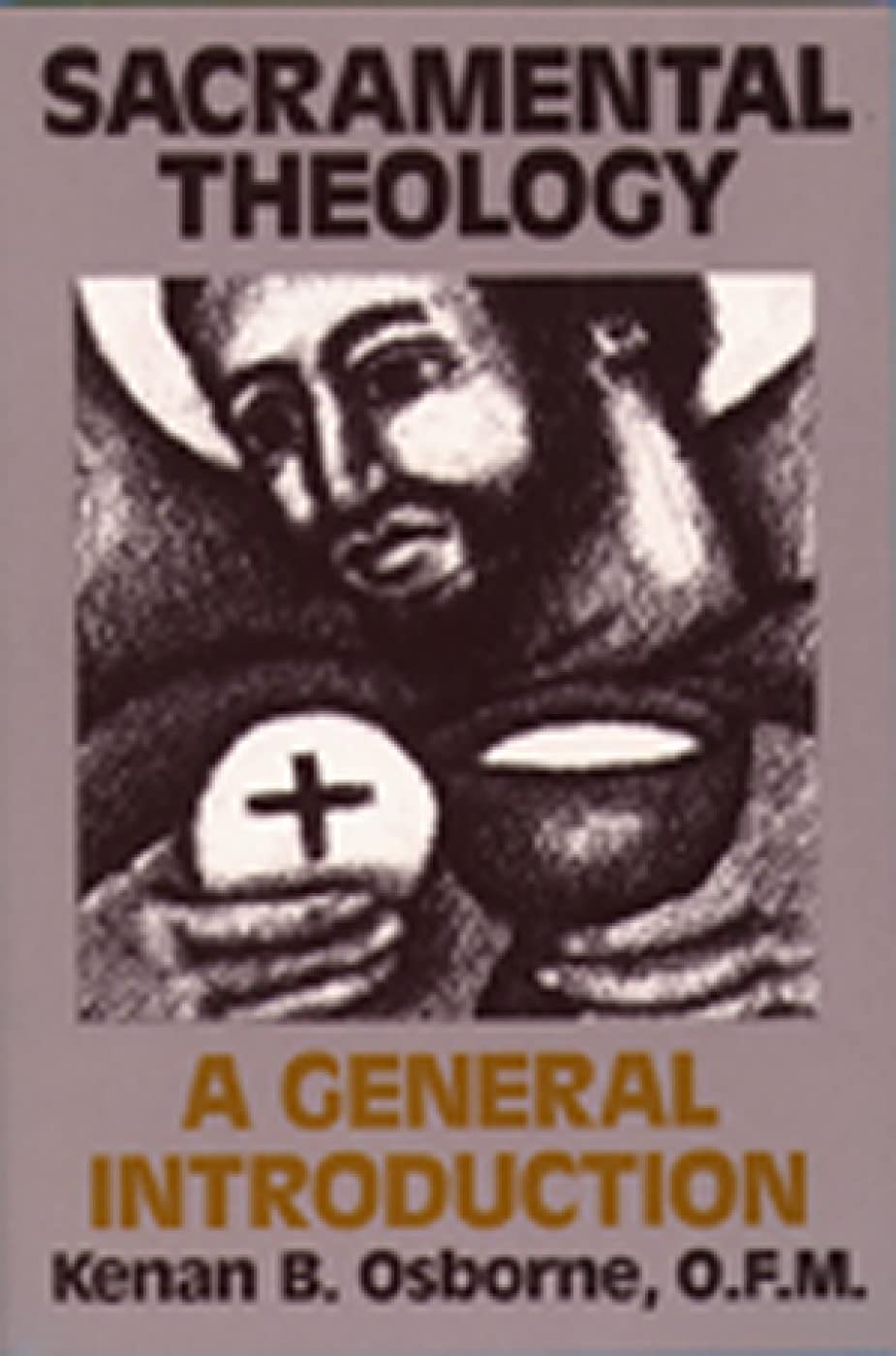 Sacramental Theology: A General Introduction,New