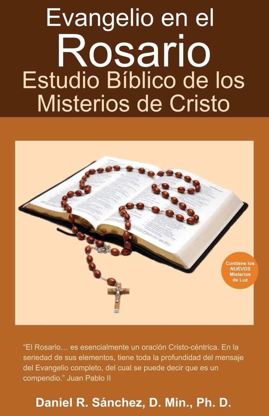Evangelio en el Rosario: Estudio Biblico de los Misterios de Cristo,Used