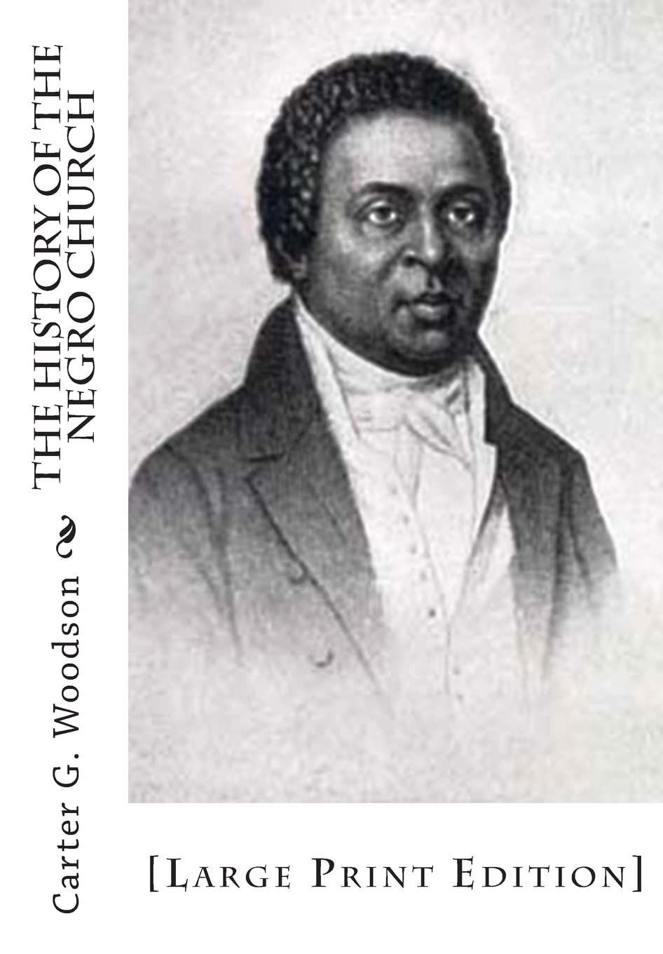 The History of the Negro Church: [Large Print Edition],Used