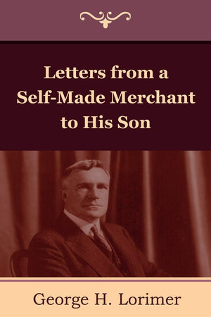 Letters From A Selfmade Merchant To His Son,Used