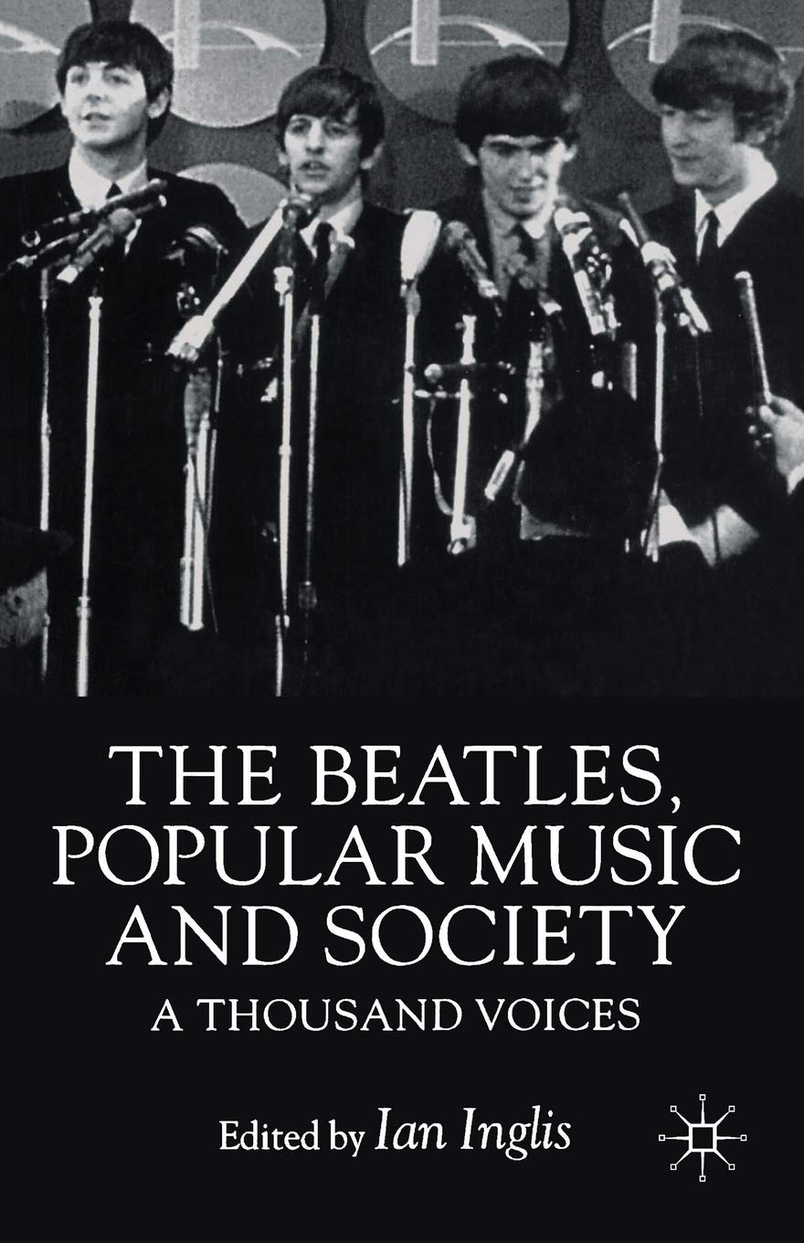 The Beatles, Popular Music and Society: A Thousand Voices,Used