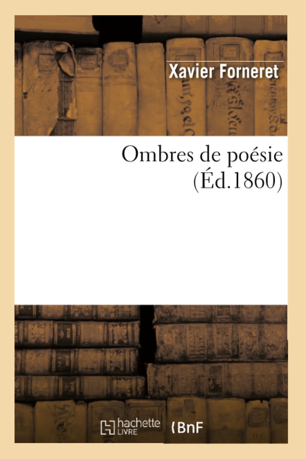 Ombres De Posie (D.1860) (Litterature) (French Edition),Used