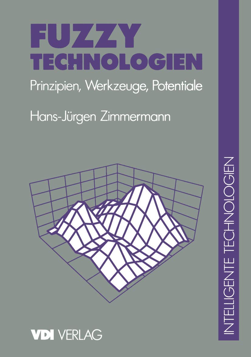Fuzzy Technologien: Prinzipien, Werkzeuge, Potentiale (Vdibuch) (German Edition),Used