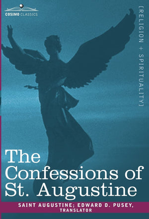 The Confessions Of St. Augustine (Cosimo Classics),New