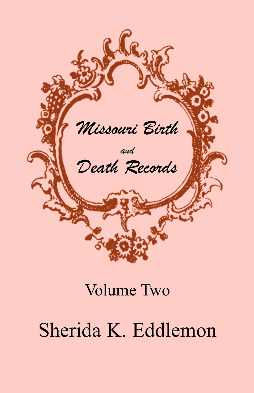 Missouri Birth and Death Records, Volume Two,Used