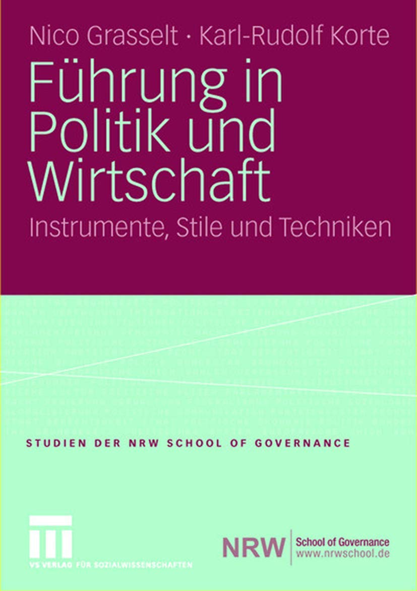Fhrung In Politik Und Wirtschaft: Instrumente, Stile Und Techniken (Studien Der Nrw School Of Governance) (German Edition),Used