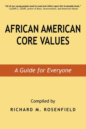 African American Core Values: A Guide for Everyone,New