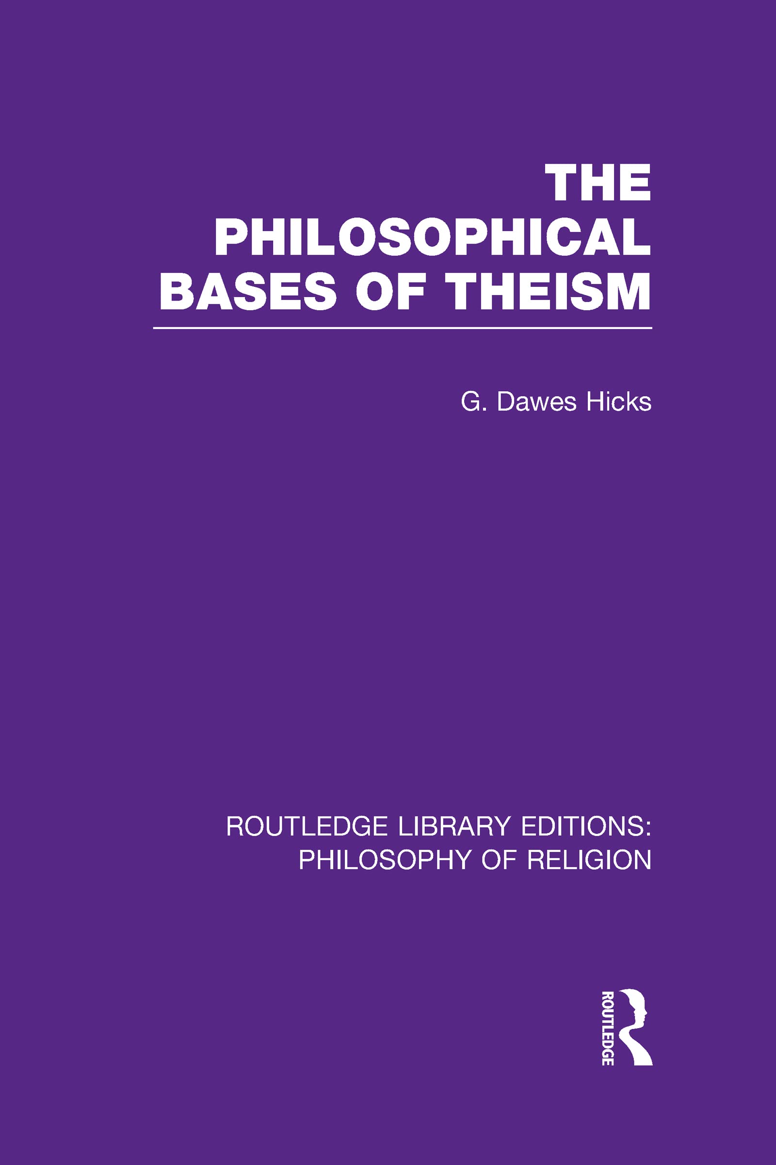 The Philosophical Bases of Theism,Used