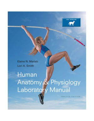 Human Anatomy & Physiology Laboratory Manual, Cat Version (12Th Edition),New