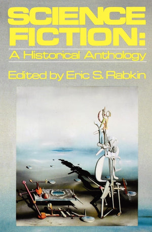 Science Fiction: A Historical Anthology (Galaxy Books),New