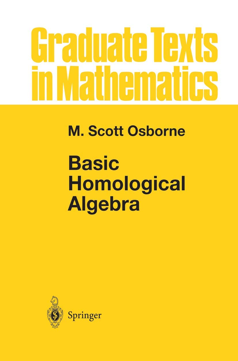 Basic Homological Algebra (Graduate Texts in Mathematics, 196),Used