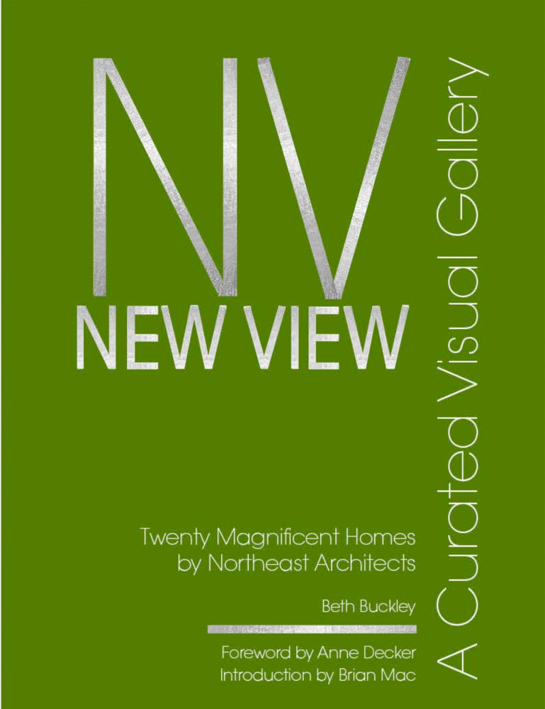 New View: A Curated Visual Gallery: Twenty Magnificent Homes By Architects Of The Northeast,Used
