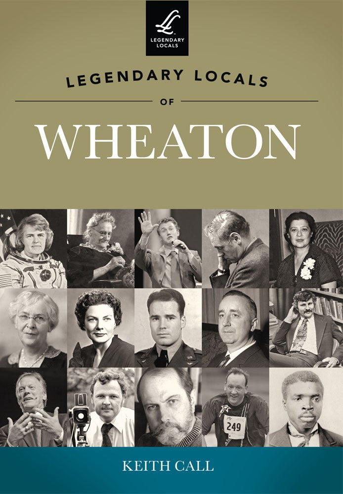 Legendary Locals Of Wheaton,Used