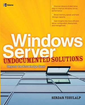 Windows Server Undocumented Solutions: Beyond The Knowledge Base (Oneoff),New