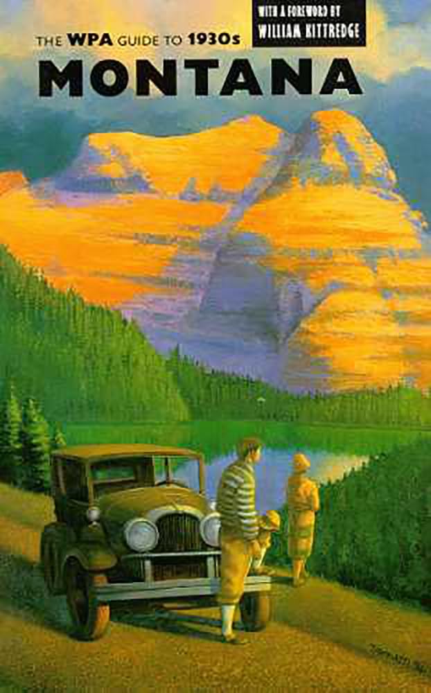 The Wpa Guide To 1930S Montana,New