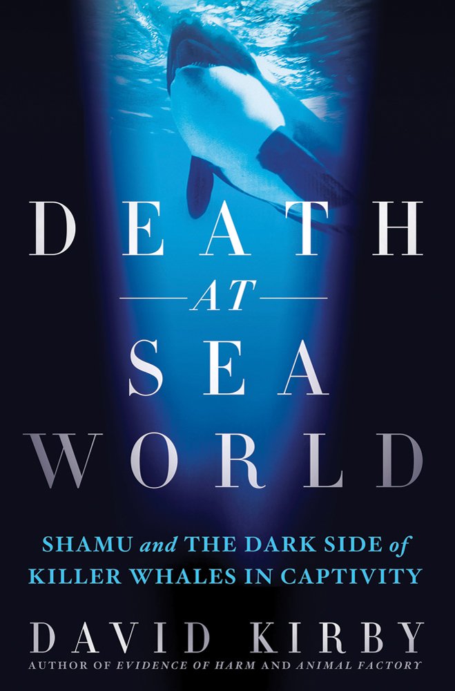 Death at SeaWorld: Shamu and the Dark Side of Killer Whales in Captivity,Used
