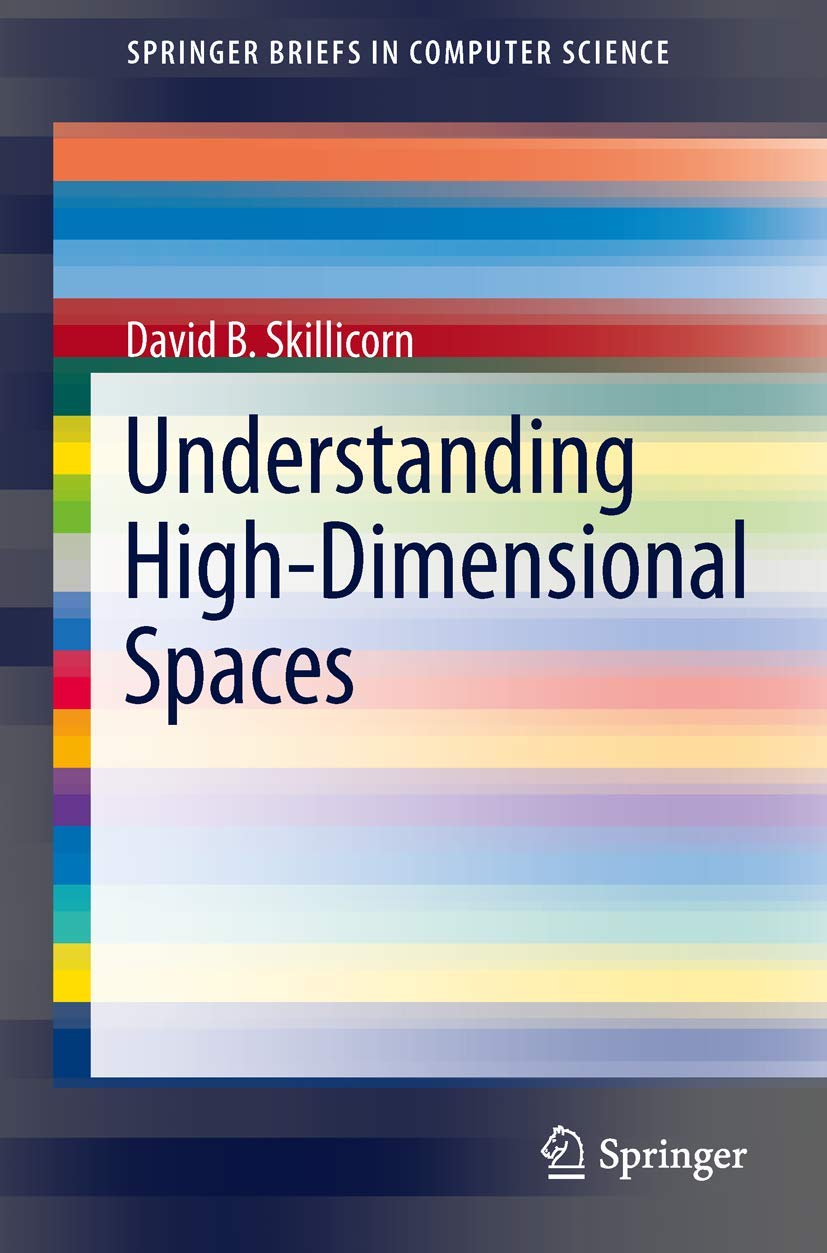 Understanding HighDimensional Spaces (SpringerBriefs in Computer Science),Used
