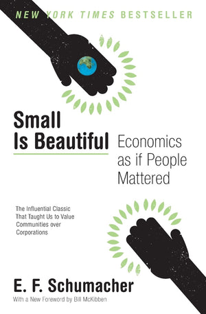 Small Is Beautiful: Economics As If People Mattered (Harper Perennial Modern Thought),New