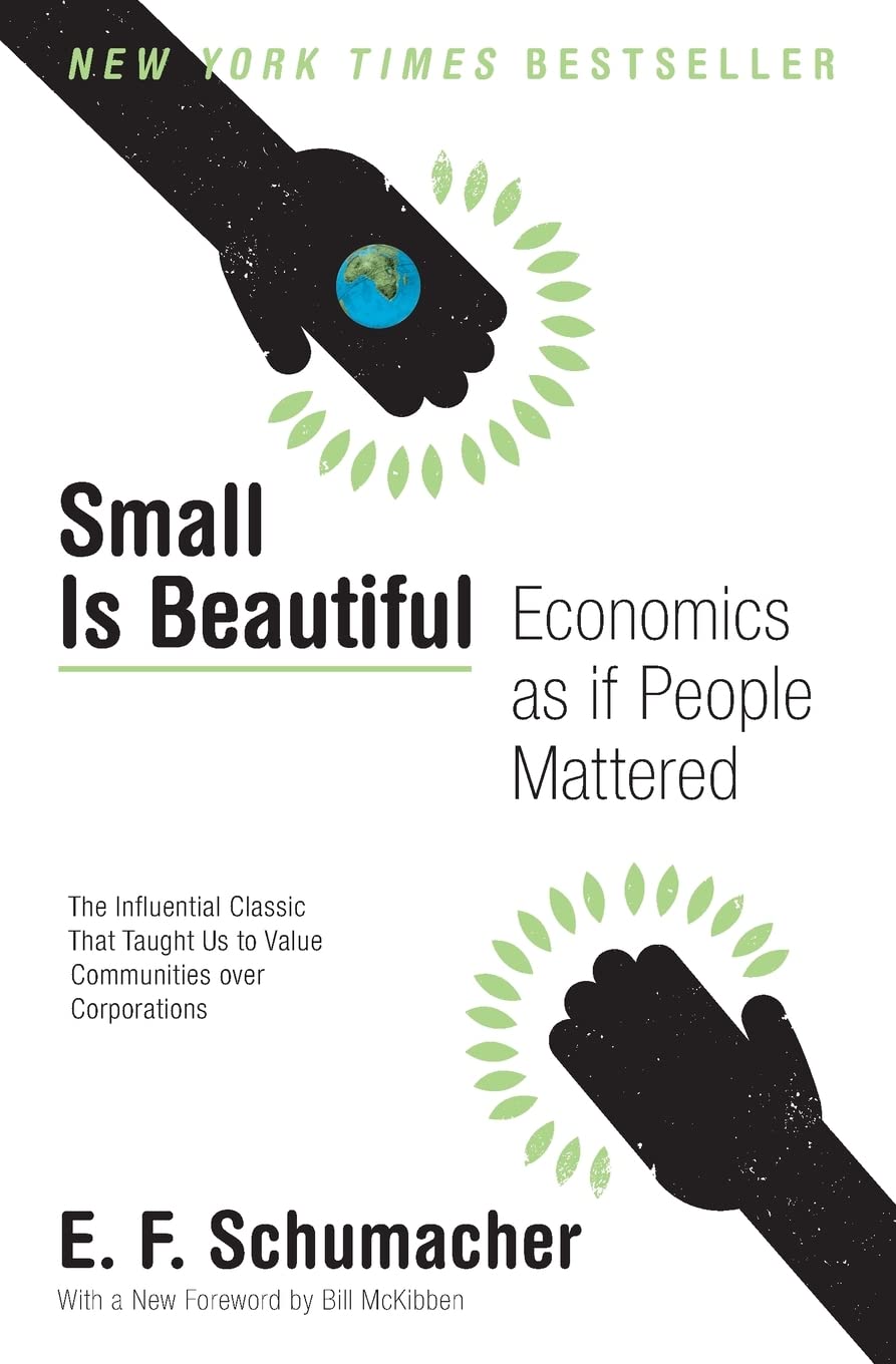 Small Is Beautiful: Economics As If People Mattered (Harper Perennial Modern Thought),New