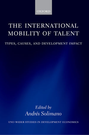 The International Mobility of Talent: Types, Causes, and Development Impact (WIDER Studies in Development Economics),Used