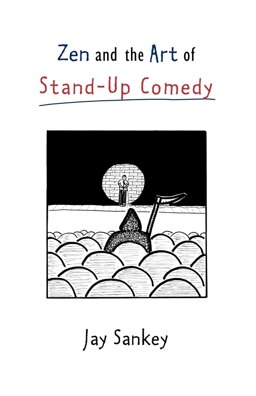 Zen and the Art of StandUp Comedy,New