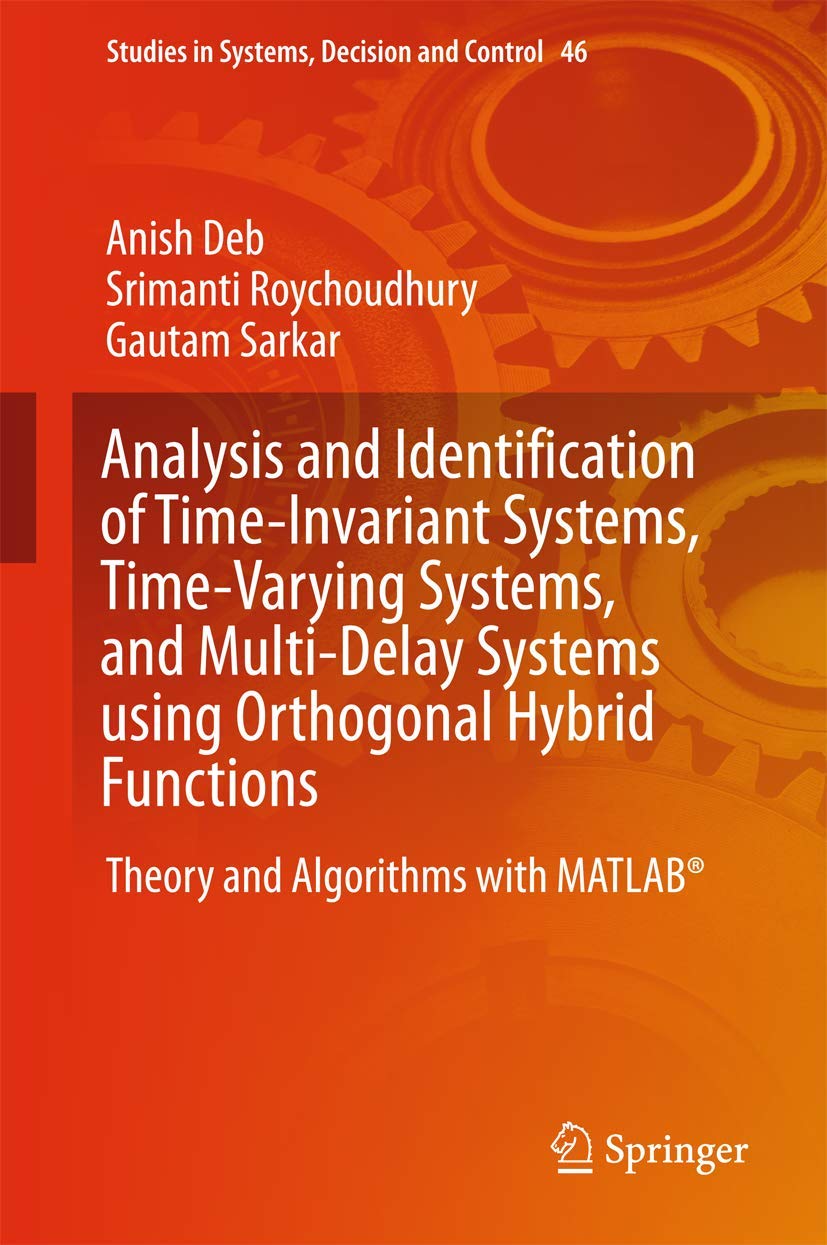 Analysis and Identification of TimeInvariant Systems, TimeVarying Systems, and MultiDelay Systems using Orthogonal Hybrid Fun,Used