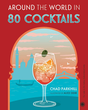 Around The World In 80 Cocktails
