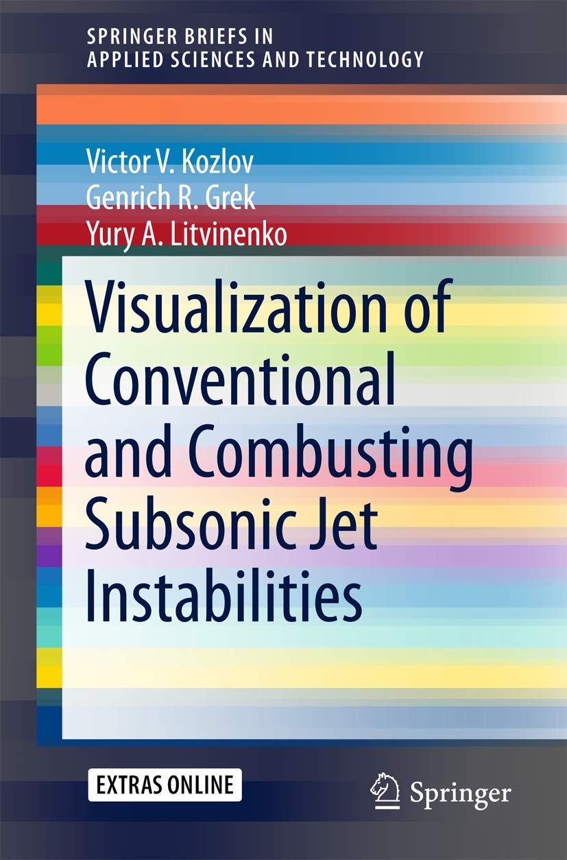 Visualization of Conventional and Combusting Subsonic Jet Instabilities (SpringerBriefs in Applied Sciences and Technology),Used