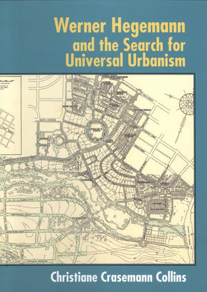 Werner Hegemann and the Search for Universal Urbanism,Used