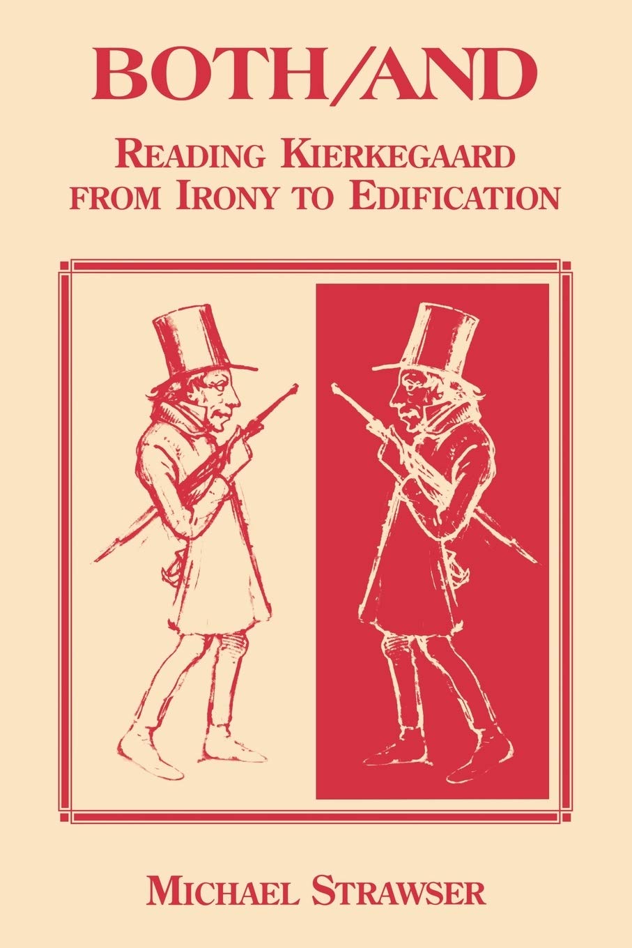 Both/And: Reading Kierkegaard From Irony to Edification (Perspectives in Continental Philosophy),Used