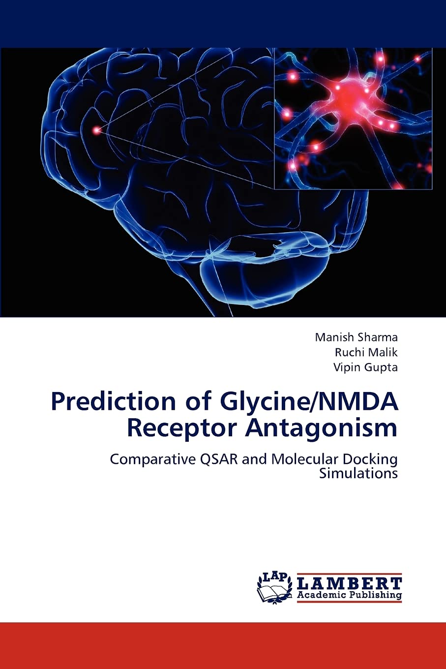 Prediction of Glycine/NMDA Receptor Antagonism: Comparative QSAR and Molecular Docking Simulations,Used