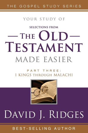(Selections From) The Old Testament Made Easier, Second Edition (Part 3) (Gospel Study)