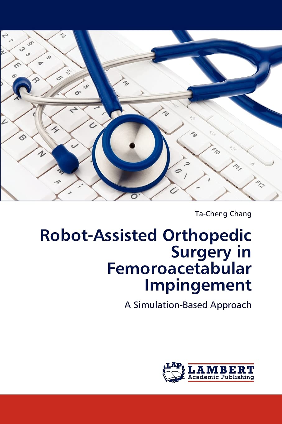 RobotAssisted Orthopedic Surgery in Femoroacetabular Impingement: A SimulationBased Approach,Used