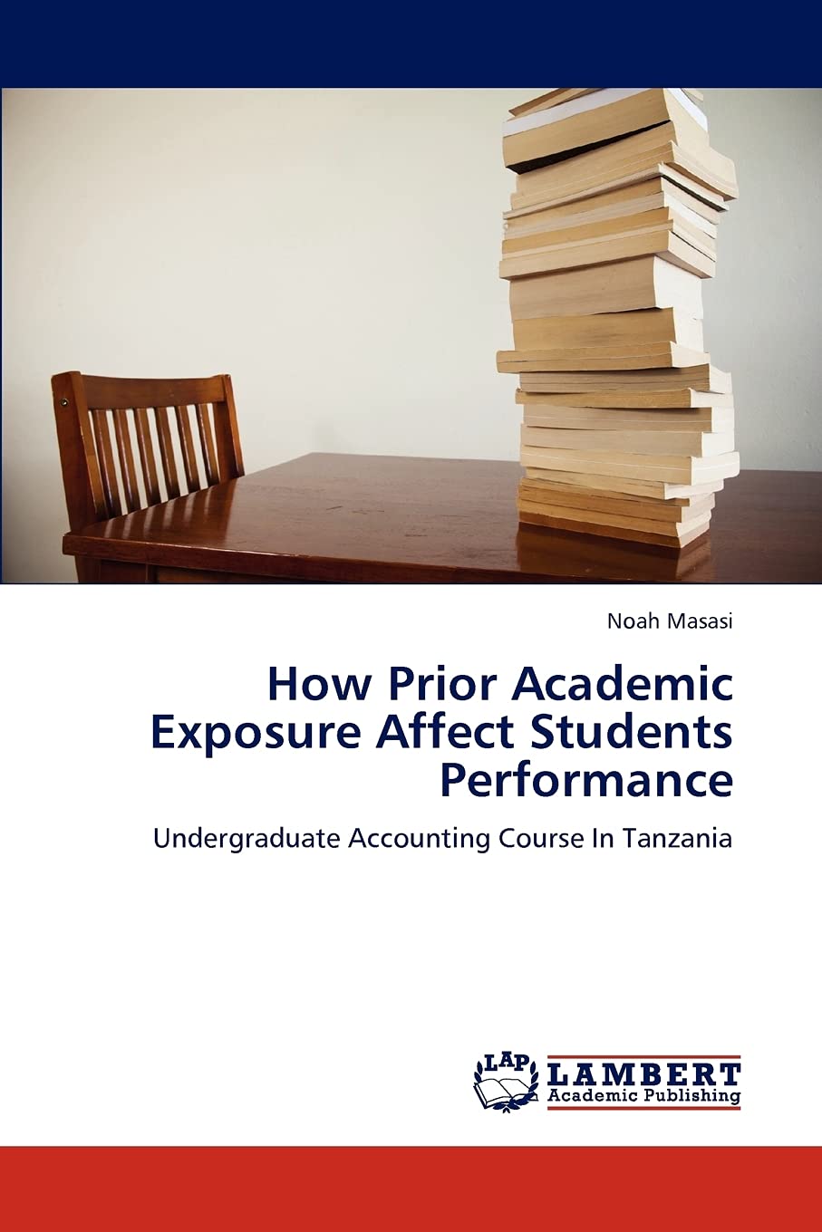 How Prior Academic Exposure Affect Students Performance: Undergraduate Accounting Course In Tanzania,Used