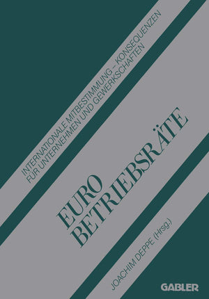 Euro Betriebsrte: Internationale Mitbestimmung Konsequenzen Fr Unternehmen Und Gewerkschaften (German Edition),Used
