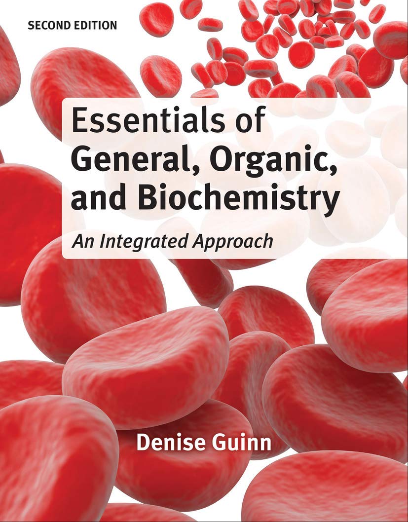 Essentials Of General, Organic, And Biochemistry