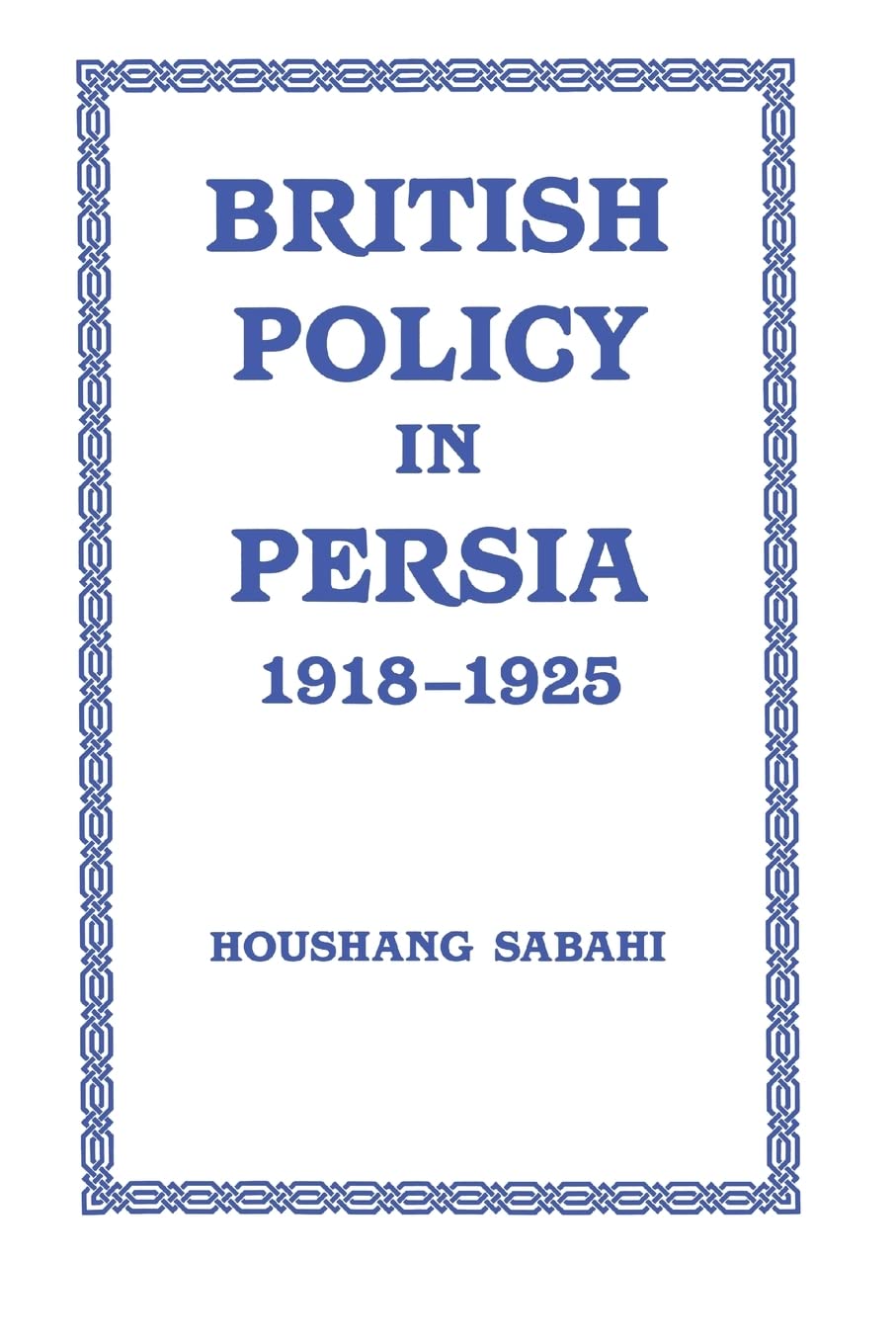 British Policy in Persia, 19181925,Used