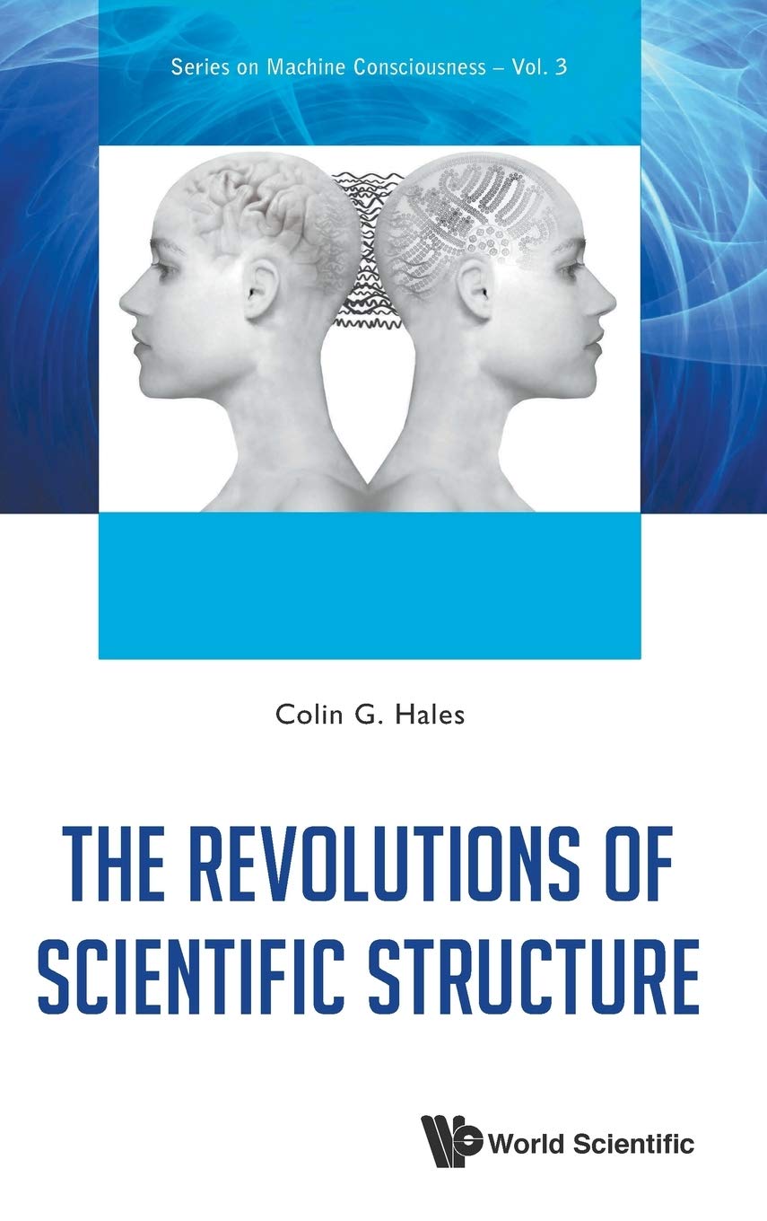 REVOLUTIONS OF SCIENTIFIC STRUCTURE, THE (Machine Consciousness, 3),Used