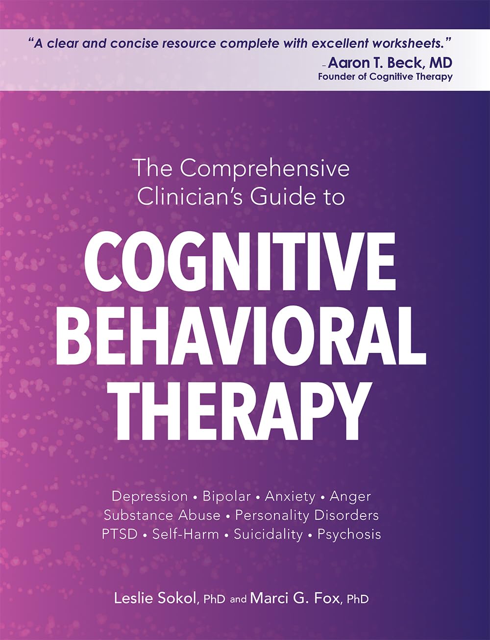 The Comprehensive Clinician'S Guide To Cognitive Behavioral Therapy