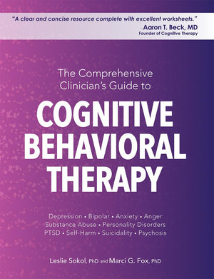 The Comprehensive Clinician'S Guide To Cognitive Behavioral Therapy