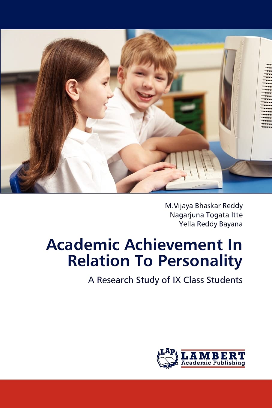 Academic Achievement In Relation To Personality: A Research Study of IX Class Students,Used