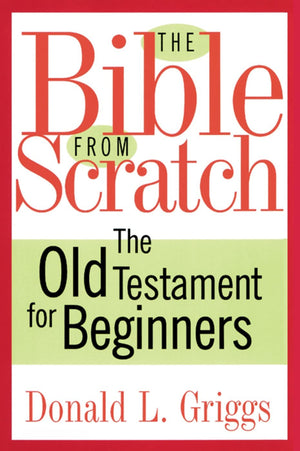 The Bible from Scratch: The Old Testament for Beginners,New