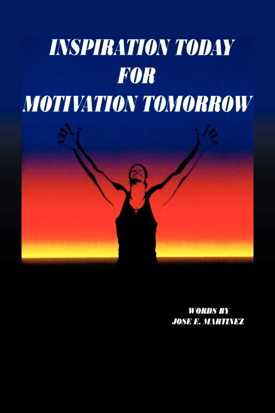 Inspiration Today For Motivation Tomorrow,Used
