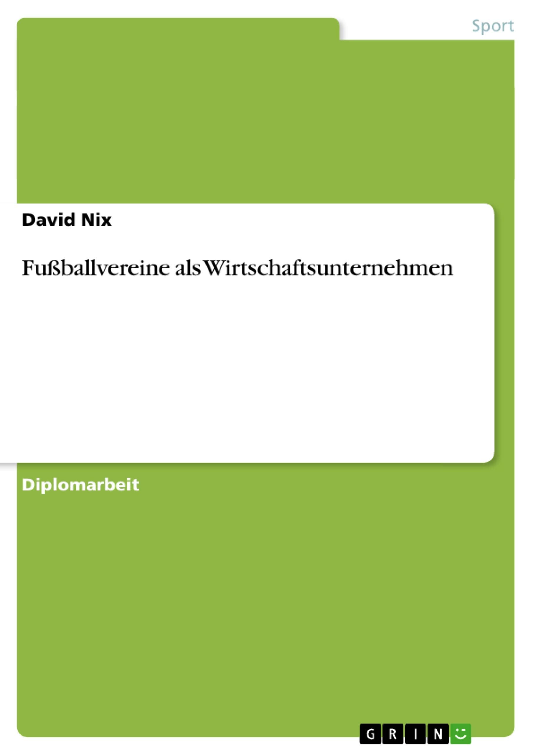 Fuballvereine als Wirtschaftsunternehmen (German Edition),Used