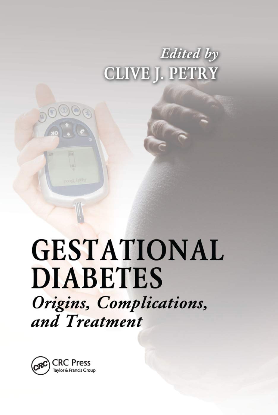 Gestational Diabetes: Origins, Complications, and Treatment,Used