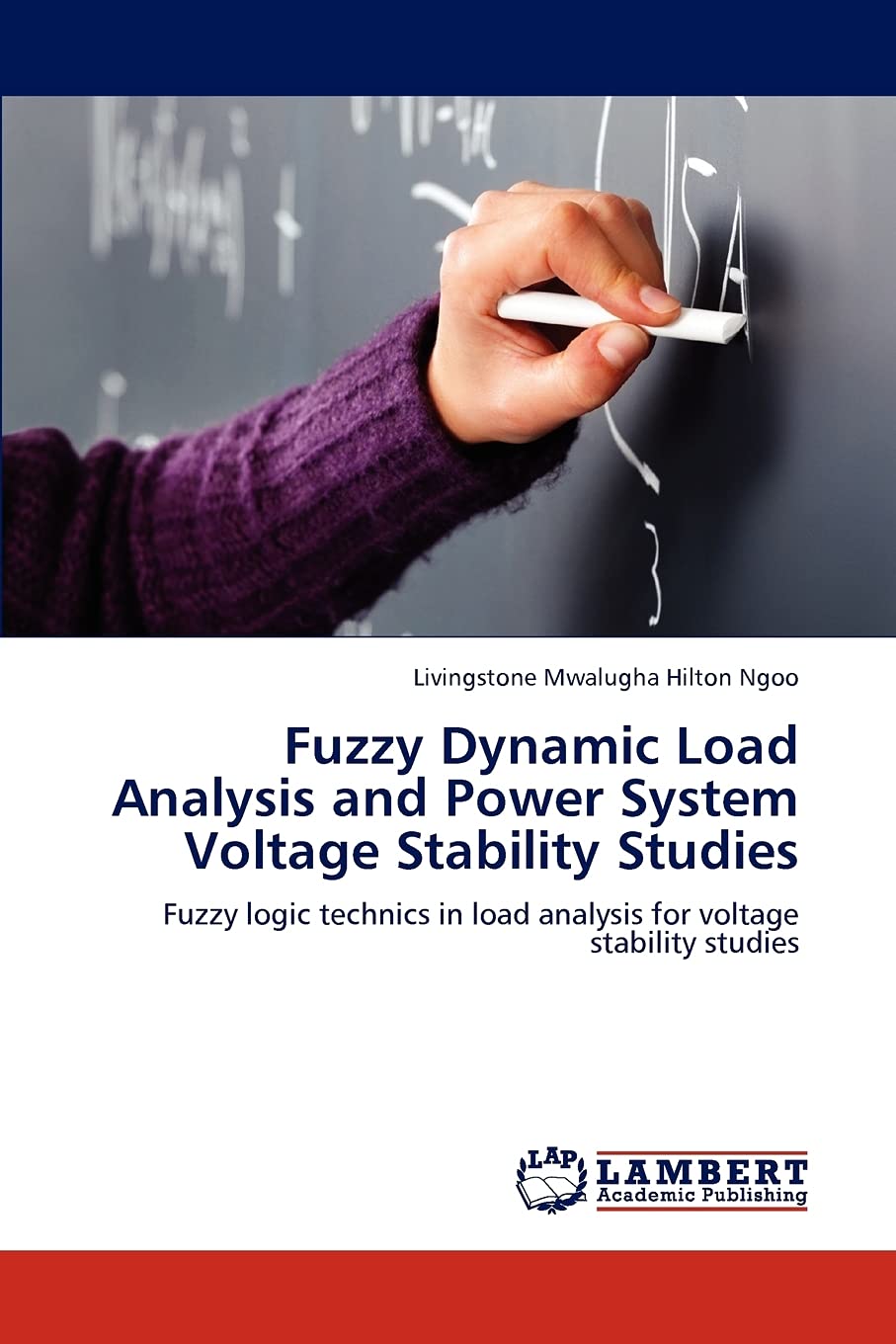 Fuzzy Dynamic Load Analysis and Power System Voltage Stability Studies: Fuzzy logic technics in load analysis for voltage stabil,Used