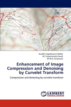 Enhancement of Image Compression and Denoising by Curvelet Transform: Compression and deniosing by curvelet transform,Used